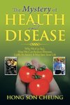 The Mystery of Health and Disease