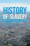 The Infamous History of Slavery