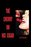 The Cherry on His Cigar