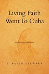 Living Faith Went to Cuba