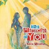 The Miracle of You