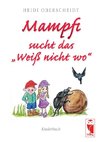 Mampfi sucht das 