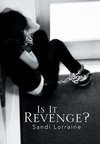 Is It Revenge?