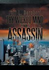 Thy Wicked Mind Thy Name Is Assassin