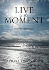 Live in the Moment