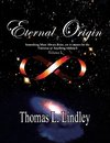 ETERNAL ORIGIN VOLUME ONE Observation, The Way