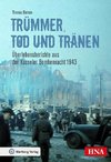 Trümmer, Tod und Tränen