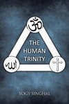 Singhal, Y: Human Trinity