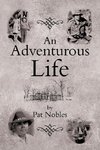 An Adventurous Life