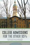 College Admissions for the Other 95%