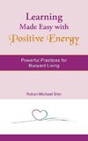 Learning Made Easy with Positive Energy