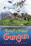 Forest's Friend Gungun