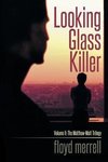 Looking Glass Killer