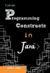 Programming Constructs in Java