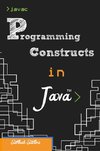 Programming Constructs in Java