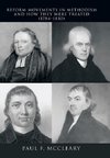 Reform Movements in Methodism and How They Were Treated (1784-1830)