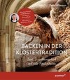 Backen in der Klostertradition