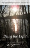 Watkins, J: Being the Light