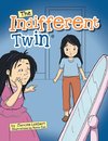 The Indifferent Twin