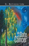 My Date with Cancer