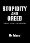 Stupidity and Greed