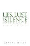 Lies, Lust, and Silence