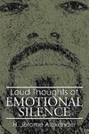 Loud Thoughts of Emotional Silence