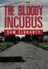 The Bloody Incubus