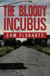 The Bloody Incubus