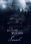 The House in the Woods - Sarah