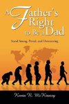 A Father's Right to Be a Dad