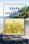 Tales from Schneider's Creek