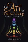 The Art of Perfect Living