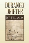 Williamson, L: Durango Drifter