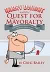 Harry Dwight and the Quest for Mayoralty