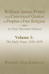 William James Potter from Convinced Quaker to Prophet of Free Religion