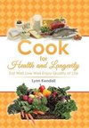 Cook for Health and Longevity