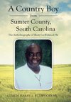 A Country Boy from Sumter County, South Carolina