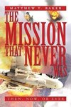 The Mission That Never Was