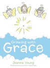 Growing with Grace