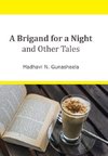 A Brigand for a Night and Other Tales