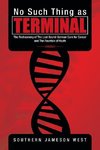 No Such Thing as Terminal