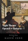 The Light Theatre Opened to Universe (II)