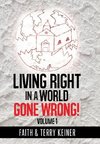 Living Right in a World Gone Wrong!