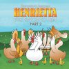 Henrietta the Singing Hen