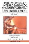 INTERVIEWING, INTERROGATION & COMMUNICATION for LAW ENFORCEMENT