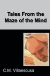 Tales from the Maze of the Mind