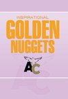 Inspirational Golden Nuggets