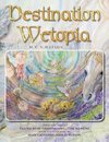 Destination Wetopia