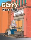 Gerry Mouse Sings